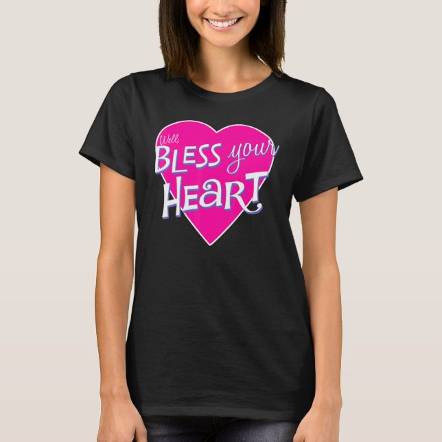 Womens Bless Your Little Heart Southern Saying Fun T Shirt (Framsida)