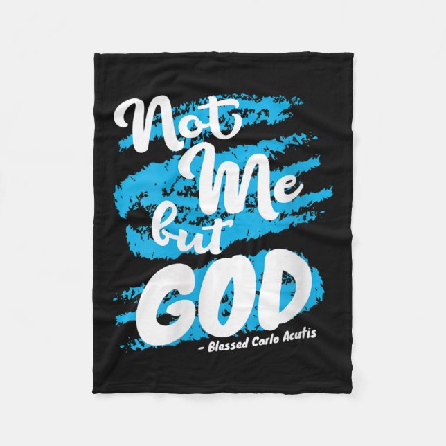 Womens Blessed Carlo Acutis Prayer Not Me Catholic Fleecefilt (Framsidan)