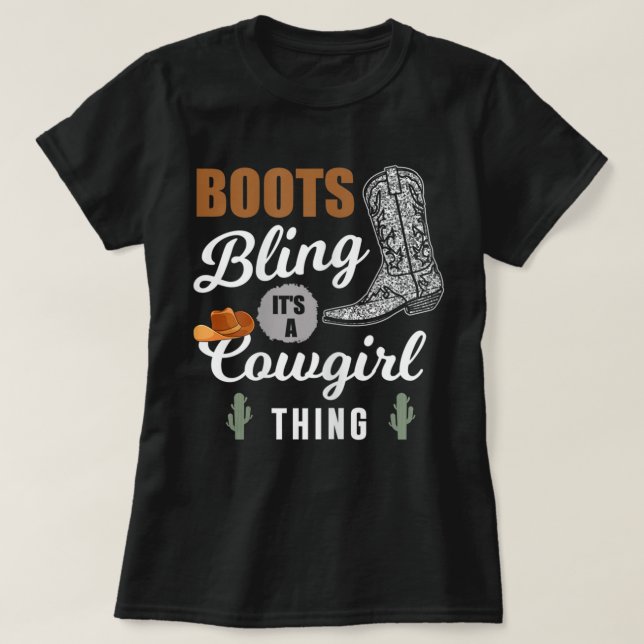 Womens Boots Bling Det är en Cowgirl Sak Western T Shirt (Design framsida)