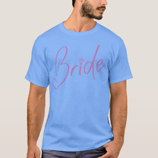 Womens Bride Bachelorette Outfit T Shirt