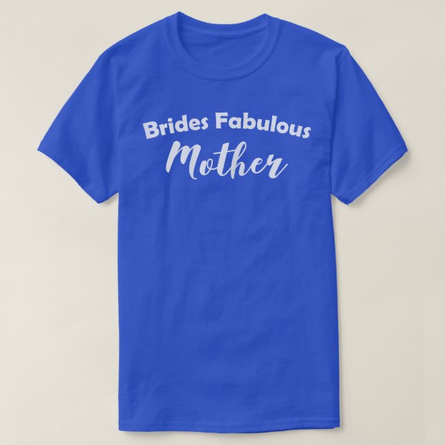 Womens Brides Fabulous Mor T-Shirt (Design framsida)