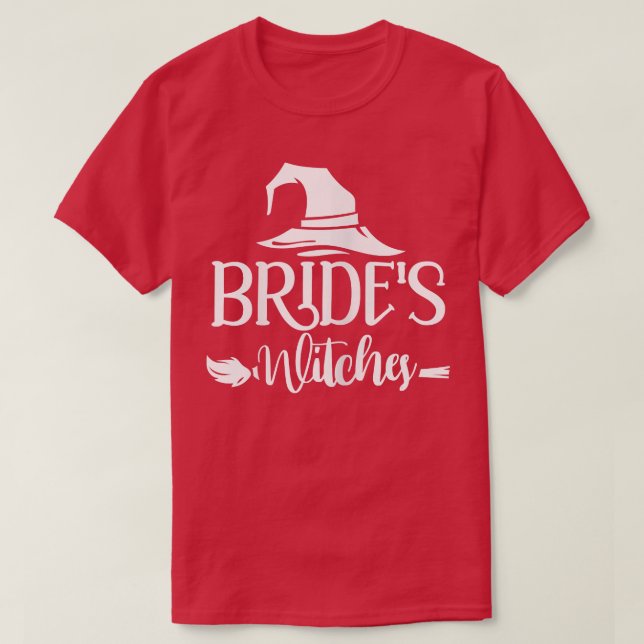 Womens Brides Witches Bridesmaid Bachelorette Part T Shirt (Design framsida)