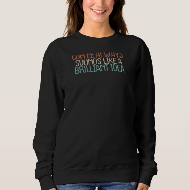 Womens Brown Coffee som säger Sarcastic 2022 T Shirt (Framsida)