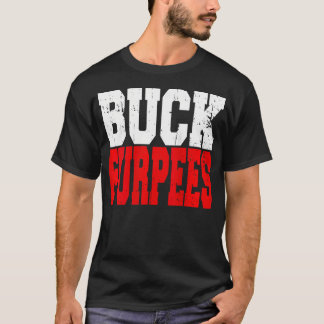 Womens Buck Furpees Gym Fitness Funny Burpees T Shirt