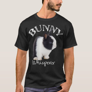 Womens Bunny Whisperer Funny Pet Rabbit Gift I Lov T Shirt