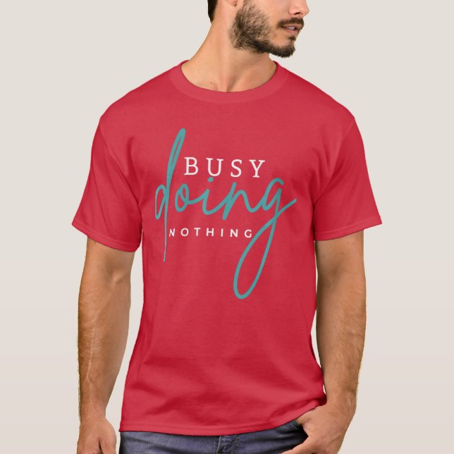 Womens Busy Doing Nothing t shirt for women VNeck  (Framsida)