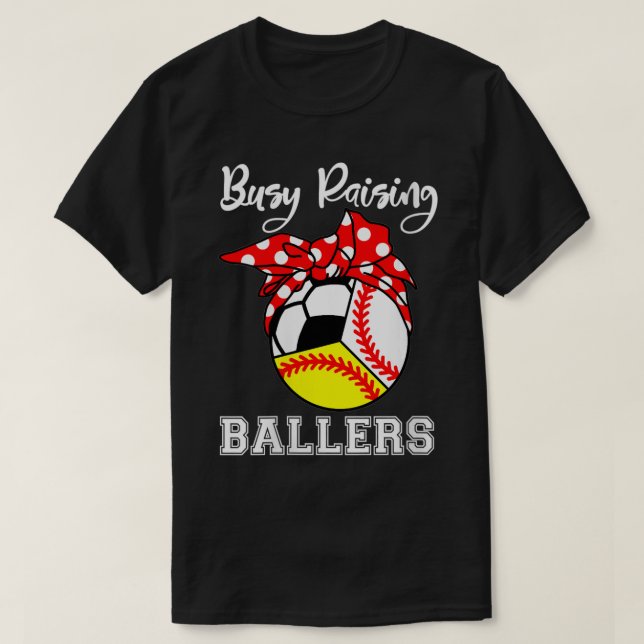 Womens Busy Raising Ballers Funny Baseball Softbal T Shirt (Design framsida)