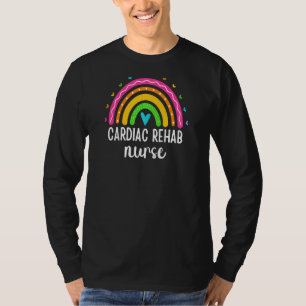 Womens Cardiac Rehab Nurse Rn Rehabilitation Nursi T Shirt