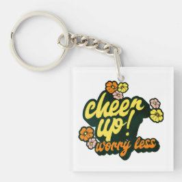WOMEN'S CHEER UP WORRY LESS KEYCHAIN 