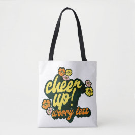 WOMEN'S CHEER UP WORRY LESS TOTE BAG TYGKASSE