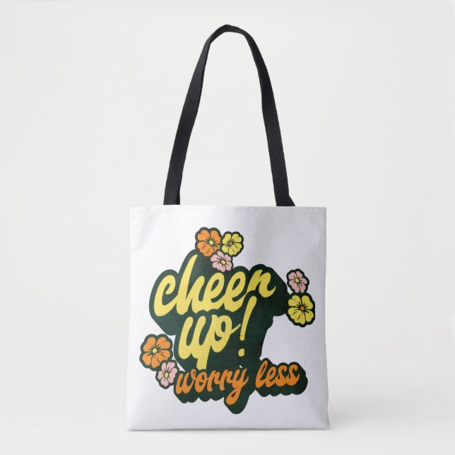 WOMEN'S CHEER UP WORRY LESS TOTE BAG TYGKASSE (Framsida)