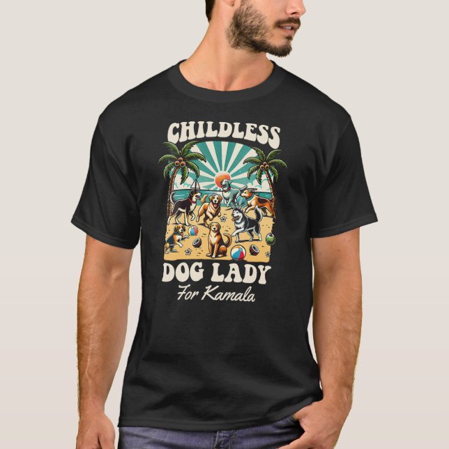 Womens Childless Dog Lady For Kamala Harris Vote E T Shirt (Framsida)
