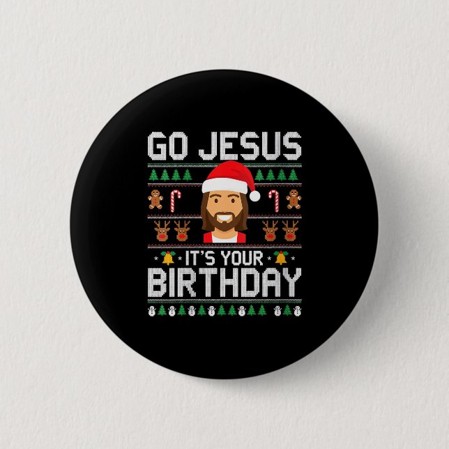 Womens Christmas Go Jesus It's Your Birthday - Fun Knapp (Framsida)