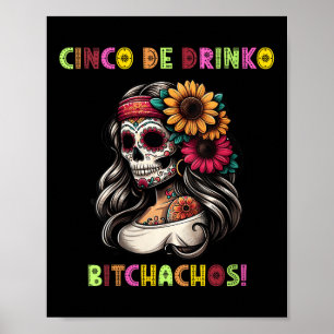 Womens Cinco De Mayo Funny Mexican Party Cinco De Poster