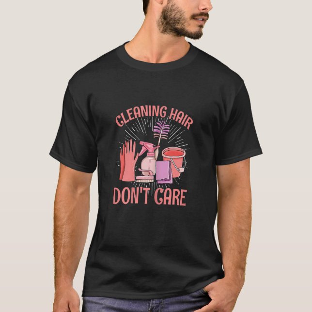 Womens Cleaning Hair  Don't Care For Housekeeper T Shirt (Framsida)