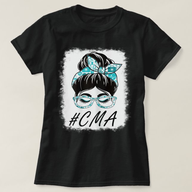 Womens CMA Auktoriserad Medical Assistant Messy Bu T Shirt (Design framsida)