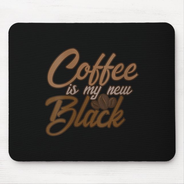 Womens Coffee Is My New Black Coffee Lover Funny Q Musmatta (Framsidan)