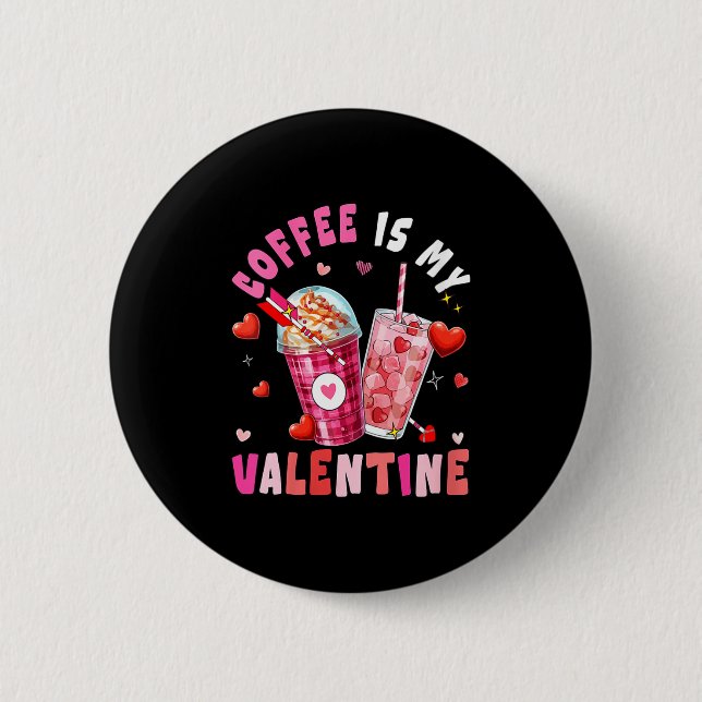 Women's Coffee Is My Valentine Hearts Matching Dri Knapp (Framsida)