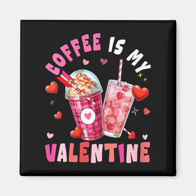 Women's Coffee Is My Valentine Hearts Matching Dri Magnet (Framsidan)