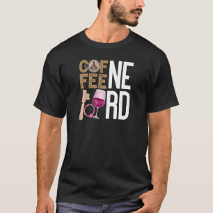 Womens Coffee Vin Quote Barista Coola Coffee Vin T Shirt