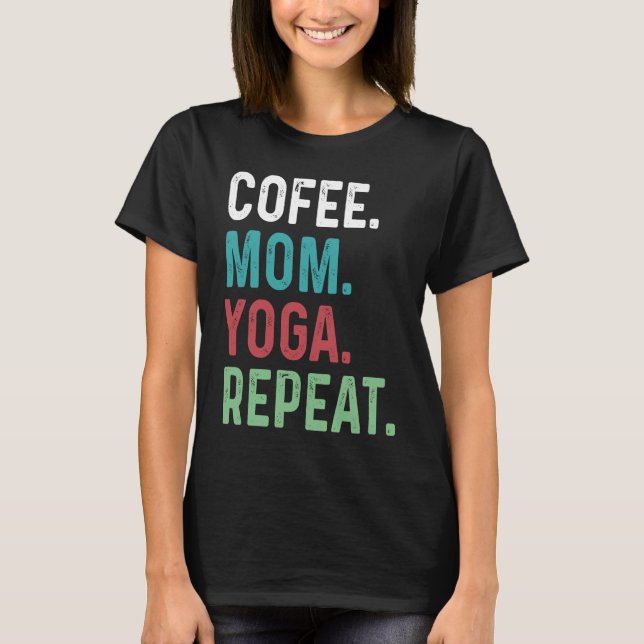 Womens Coffee Yoga Mamma Coffee Yoga Workout Medit T Shirt (Framsida)