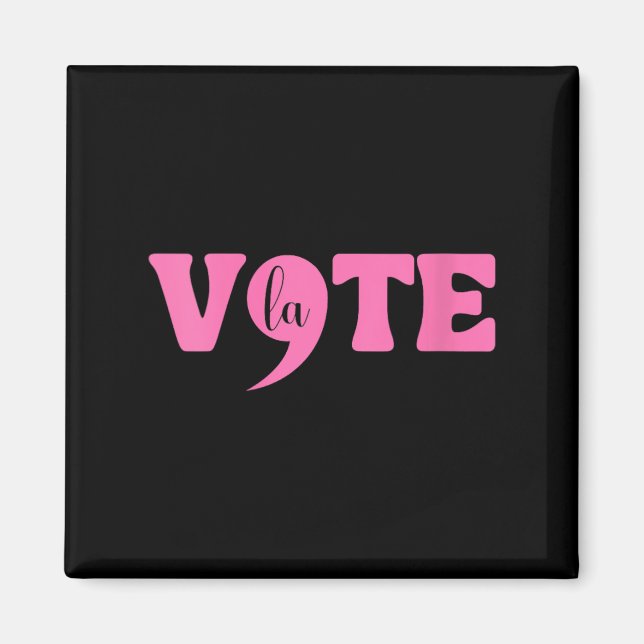 Womens Comma La Kamala Harris Punktation La Elect Magnet (Framsidan)