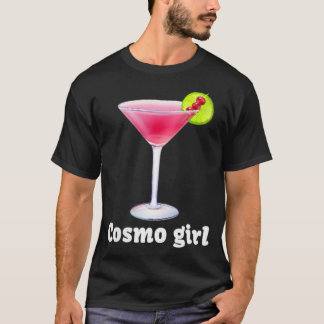 Womens Cosmo Girl Cosmopolitan Drink Cocktail Part T Shirt
