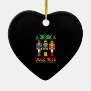 Womens Crack Deez Nöt Nutcracker Shirt Ugly Chris Julgransprydnad Keramik
