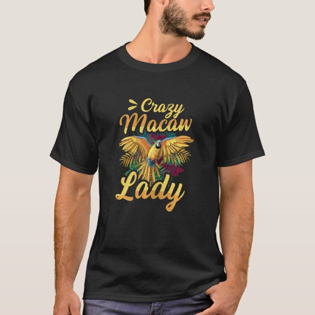 Womens Crazy Macaw Dam-citat för Macaw Dam T Shirt (Framsida)