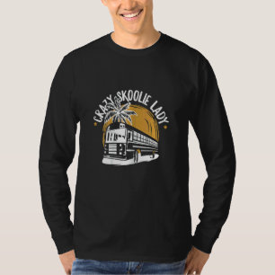 Womens Crazy Skoolie Dam citat för en Skoolie Driv T Shirt