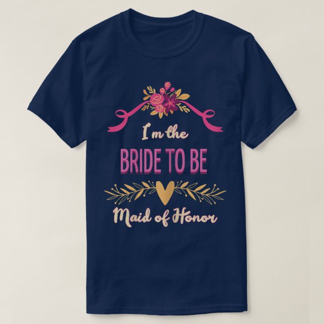Womens Cute Maid of Honor Bride To Be Matching Bac T Shirt (Design framsida)