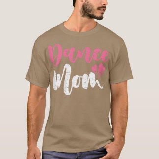 Womens Dance Mamma Cute Mors dag Mamma Gift Dancer T Shirt
