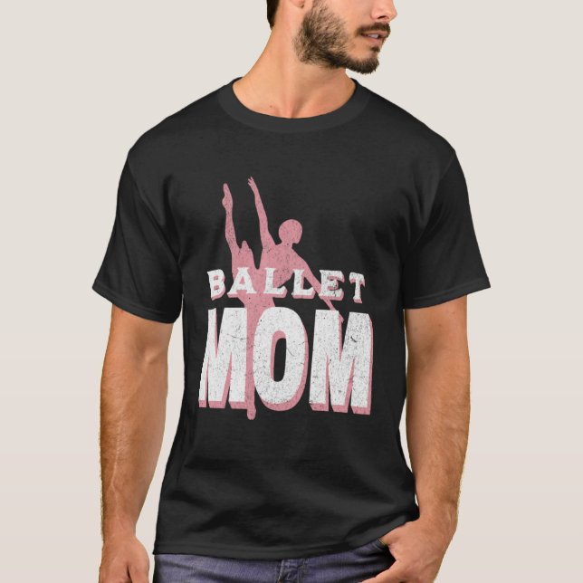 Womens Dance Mom Ballet Dancer Ballerina Dancing M T Shirt (Framsida)
