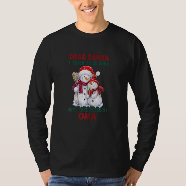Womens Dear Santa, I Tried Tobe Good But Take Afte T Shirt (Framsida)