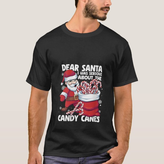 Womens Dear Santa I Was Serious About Candy Canes  T Shirt (Framsida)