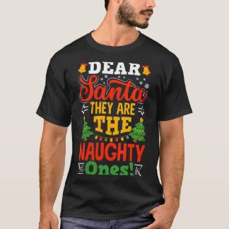 Womens Dear Santa The Naughty Ones Funny Christmas T Shirt