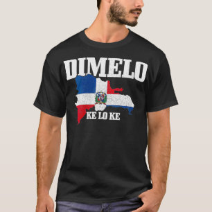 Womens Dimelo Ke Lo Ke Dominikanska republiken Kar T Shirt