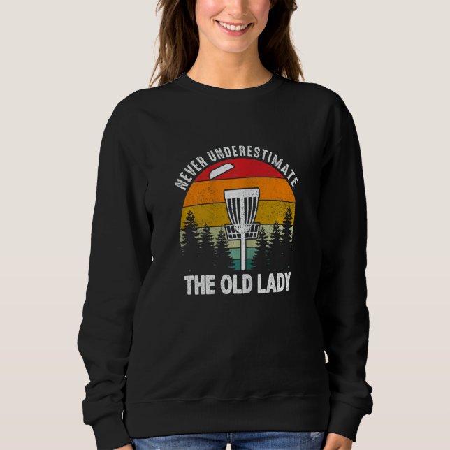 Womens Disc Golf  Never Underestimate The Old Lady T Shirt (Framsida)