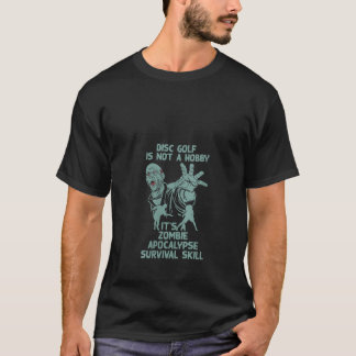 Womens Disk Golf är inte en Hobby Zombie Survival T Shirt
