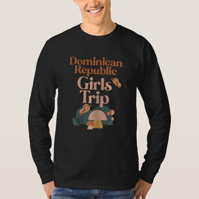 Womens Dominican Republic Girls Trip Matching Grou T Shirt (Framsida)
