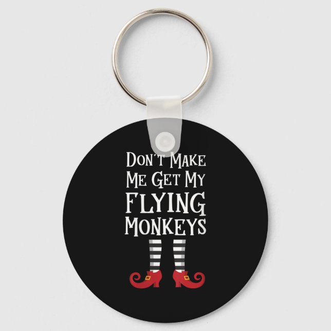 Womens Don't Make Me Get My Flying Monkeys Apparel Nyckelring (Framsida)