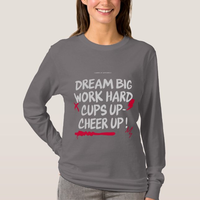 WOMEN'S DREAM BIG CHEER UP LONG SLEEVE TEE (Framsida)