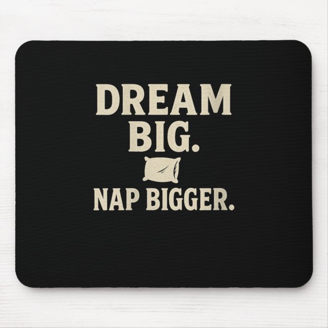 Womens Dream Big Nap Bigger Funny Sarcastic Nappin Musmatta (Framsidan)