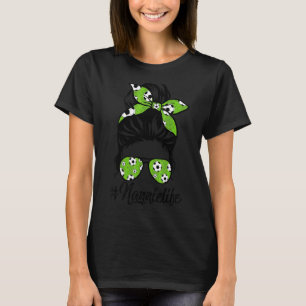 Womens Dy Nannie Life Soccer Mors dag Messy Bu T Shirt