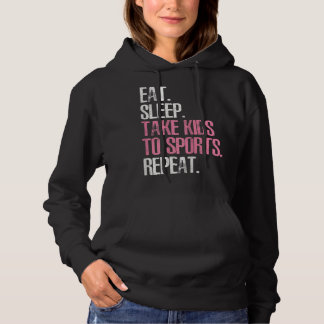 Womens Eat Sleep Take Kids To Sports Repeat Mother T Shirt