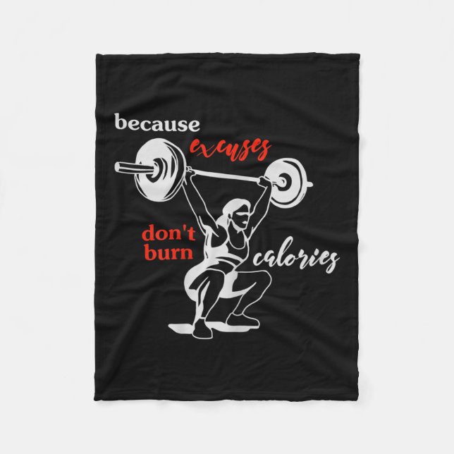 Womens Excuses Don't Burn Calories I Motivational  Fleecefilt (Framsidan)