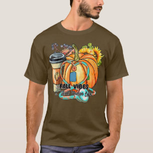 Womens Fall Vibes och att sjuksköterskan Life Fall T Shirt