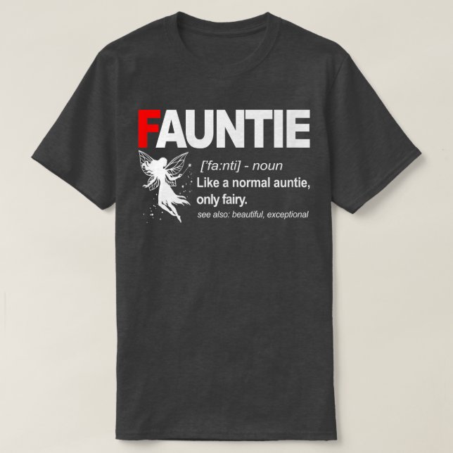 Womens Fauntie Like A Normal Auntie Only Fairy Fun T Shirt (Design framsida)