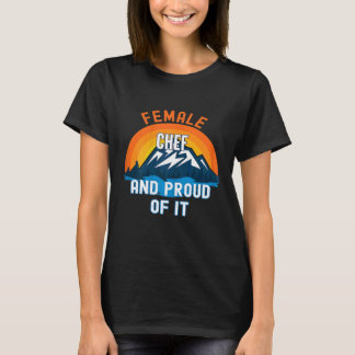 Womens Female Chef And Proud Of It T Shirt