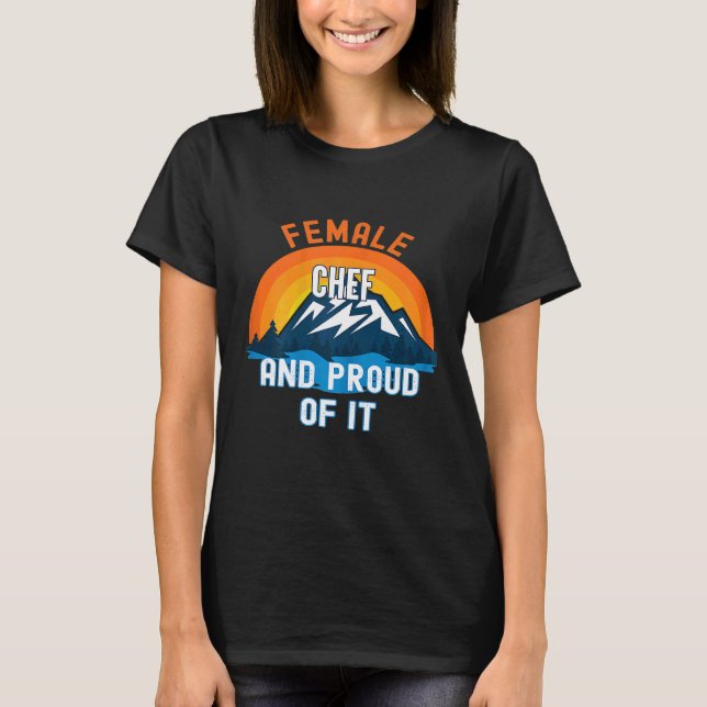 Womens Female Chef And Proud Of It T Shirt (Framsida)